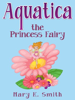 cover image of Aquatica the Princess Fairy